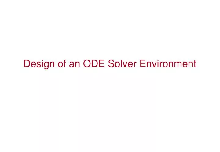 design of an ode solver environment