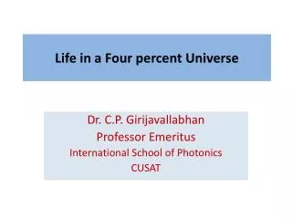 Life in a Four percent Universe