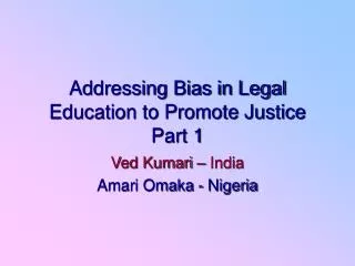 Addressing Bias in Legal Education to Promote Justice Part 1