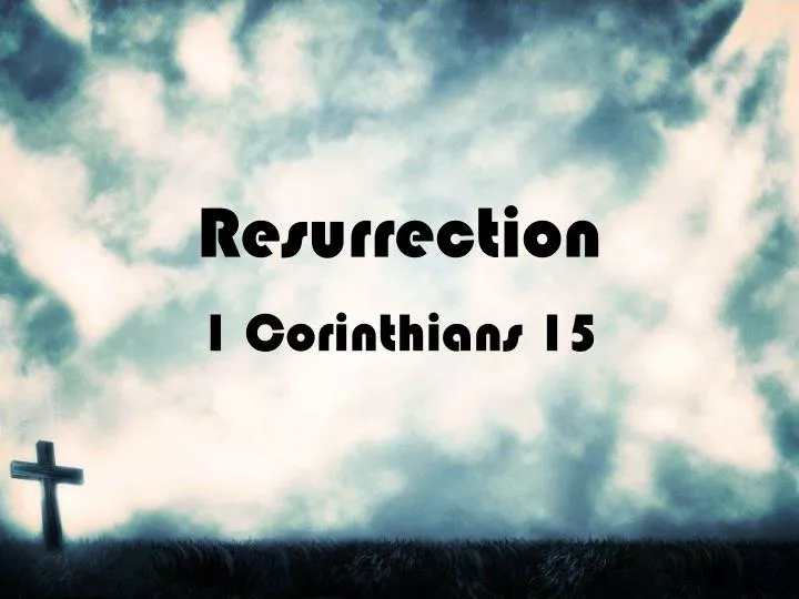 resurrection 1 corinthians 15