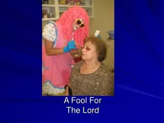 A Fool For The Lord