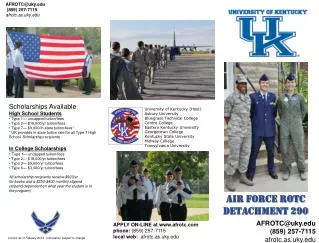 APPLY ON-LINE at afrotc phone: (859) 257-7115 local web: afrotc.as.uky