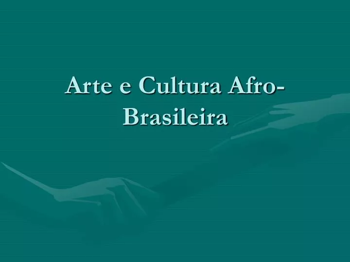 arte e cultura afro brasileira