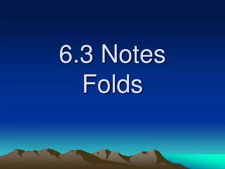 6 3 notes folds