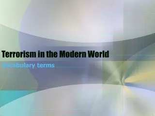 Terrorism in the Modern World