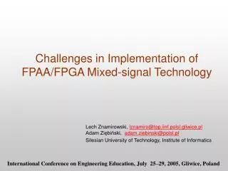Challenges in Implementation of FPAA/FPGA Mixed-signal Technology
