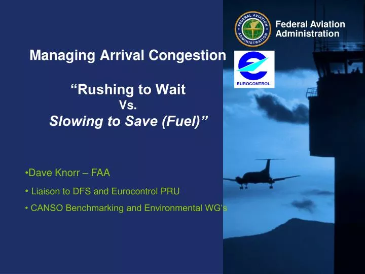 managing arrival congestion rushing to wait vs slowing to save fuel