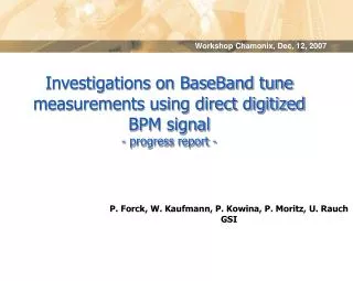 Investigations on BaseBand tune measurements using direct digitized BPM signal - progress report -