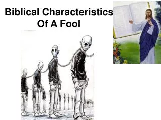 Biblical Characteristics Of A Fool