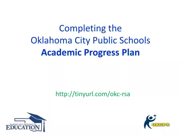 completing the oklahoma city public schools academic progress plan