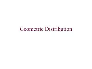 Geometric Distribution