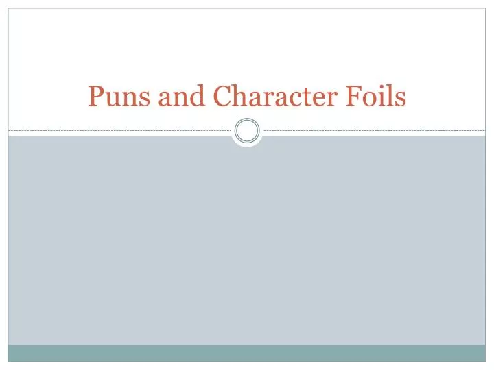 puns and character foils