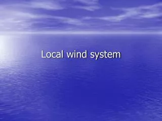 Local wind system