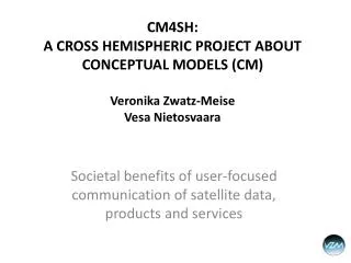 Societal benefits of user-focused communication of satellite data, products and services