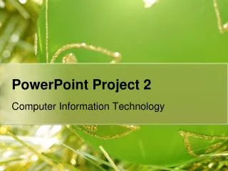 PowerPoint Project 2