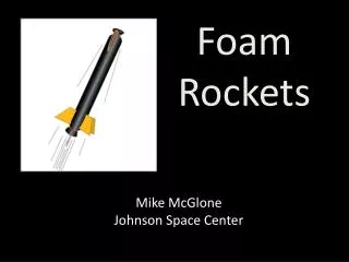 Foam Rockets