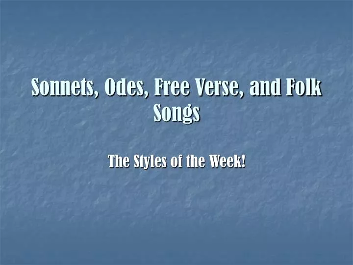 sonnets odes free verse and folk songs