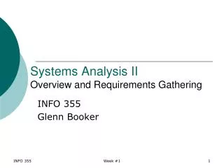 Systems Analysis II Overview and Requirements Gathering