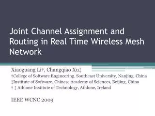 Joint Channel Assignment and Routing in Real Time Wireless Mesh Network