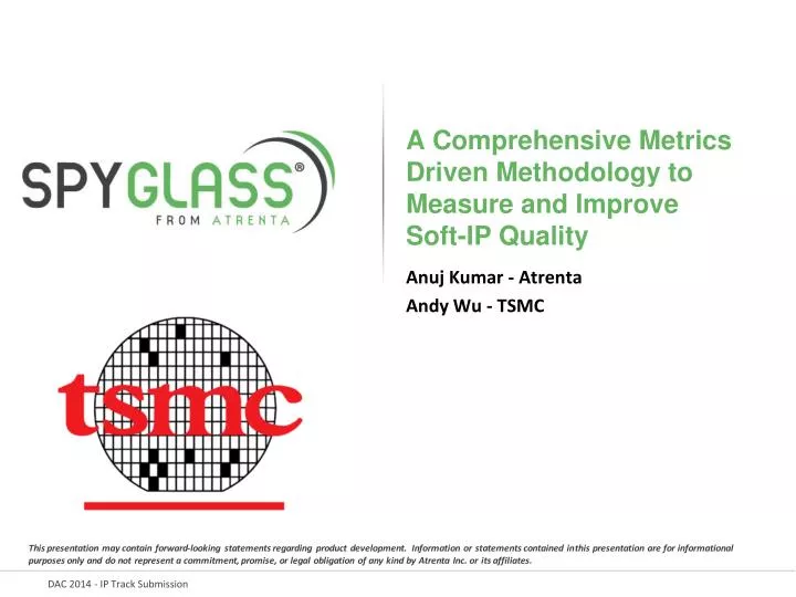 a comprehensive metrics driven methodology to measure and improve soft ip quality