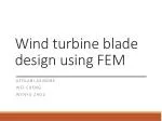 Wind turbine blade design using FEM - slide 1