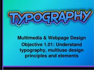 Multimedia &amp; Webpage Design