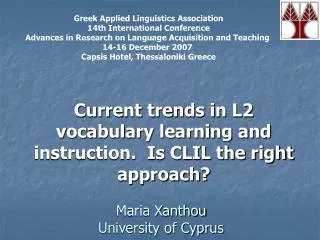 Current trends in L2 vocabulary learning and instruction. Is CLIL the right approach?