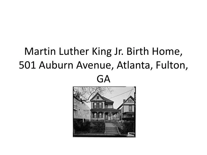 martin luther king jr birth home 501 auburn avenue atlanta fulton ga