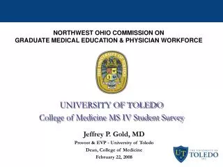 UNIVERSITY OF TOLEDO College of Medicine MS IV Student Survey