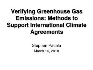 Verifying Greenhouse Gas Emissions: Methods to Support International Climate Agreements