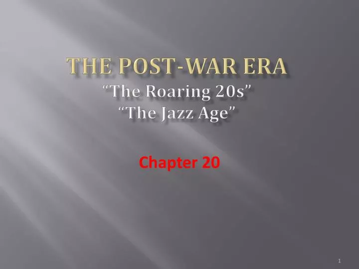 the post war era the roaring 20s the jazz age