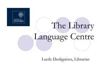 The Library Language Centre