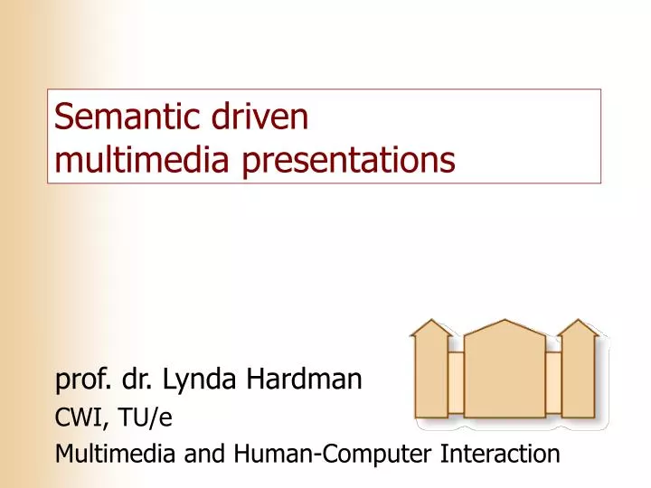 semantic driven multimedia presentations