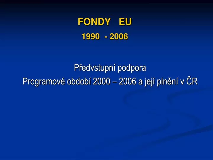 fondy eu 1990 2006