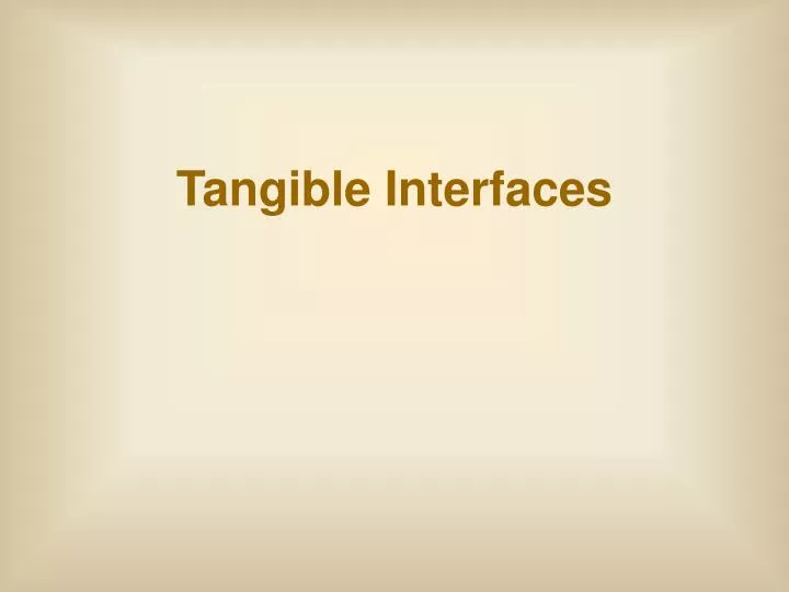 tangible interfaces