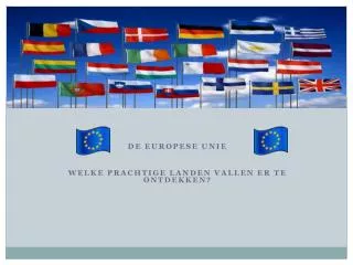 de europese unie welke prachtige landen vallen er te ontdekken