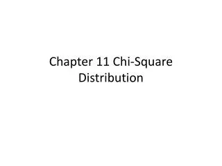 Chapter 11 Chi-Square Distribution