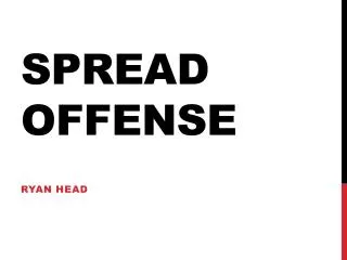 SPREAD OFFENSE