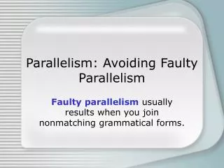Parallelism: Avoiding Faulty Parallelism