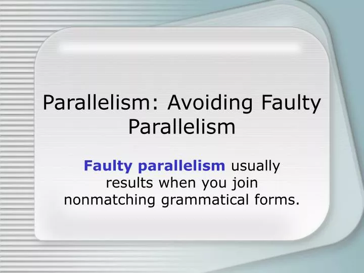 parallelism avoiding faulty parallelism