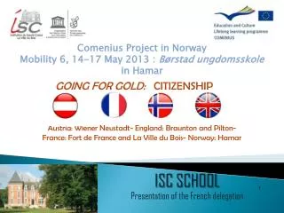 ISC SCHOOL Presentation of the French delegation