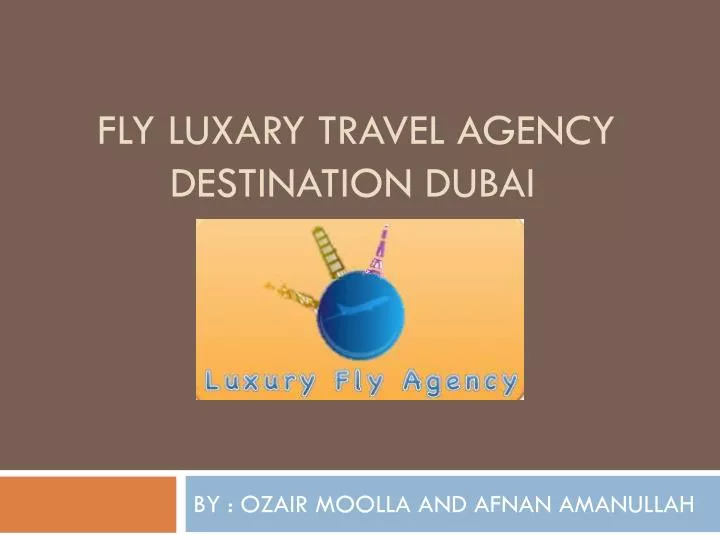 fly luxary travel agency destination dubai