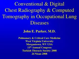 Conventional &amp; Digital Chest Radiography &amp; Computed Tomography in Occupational Lung Diseases