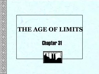 THE AGE OF LIMITS
