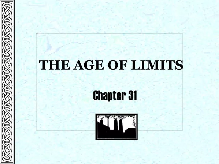 the age of limits
