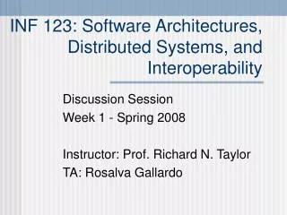INF 123: Software Architectures, Distributed Systems, and Interoperability