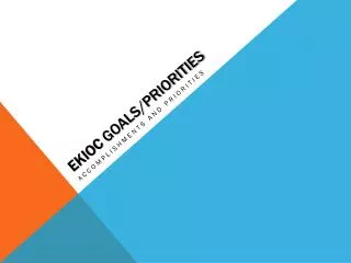 EKIOC GoaLs/Priorities