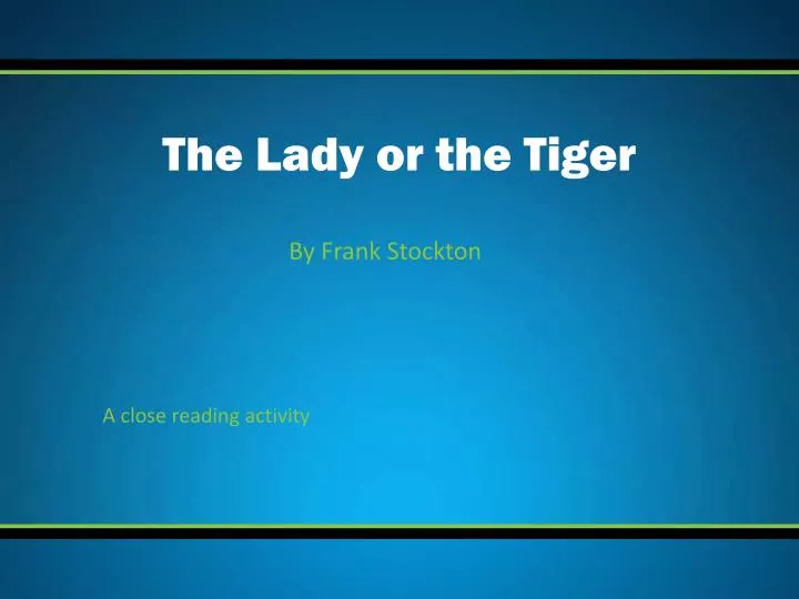 the lady or the tiger