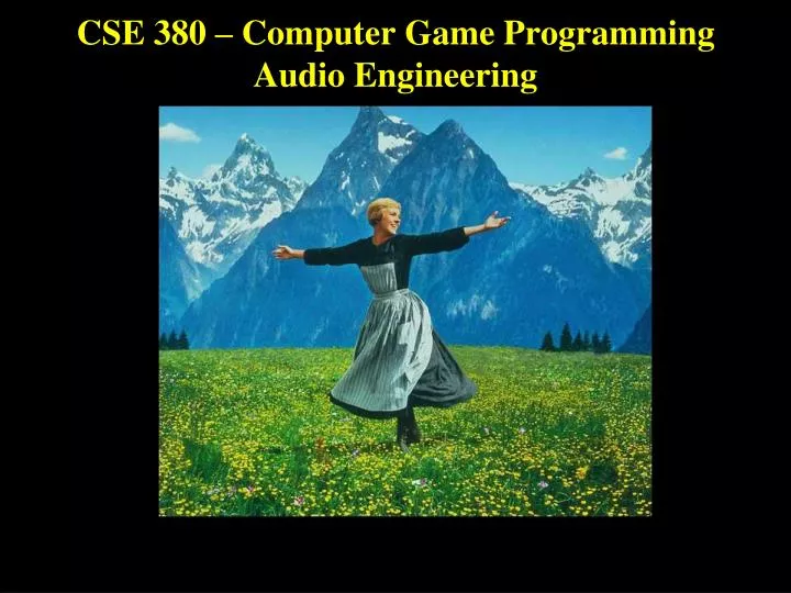 cse 380 computer game programming audio engineering