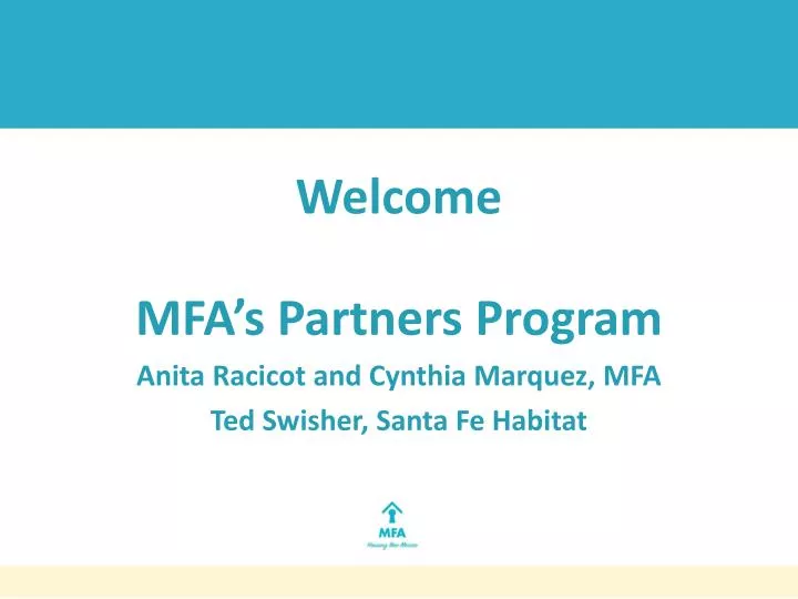 welcome mfa s partners program anita racicot and cynthia marquez mfa ted swisher santa fe habitat